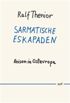 Ralf Thenior - Sarmatische Eskapaden