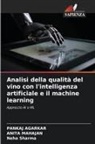 Pankaj Agarkar, Anita Mahajan, Neha Sharma - Analisi della qualità del vino con l'intelligenza artificiale e il machine learning