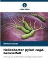 Ahmet Güner - Helicobacter pylori cagA-Genvielfalt