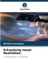 Khritish Swargiary - Erkundung neuer Realitäten: