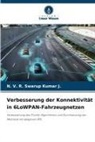 N V R Swarup Kumar J, N. V. R. Swarup Kumar J. - Verbesserung der Konnektivität in 6LoWPAN-Fahrzeugnetzen
