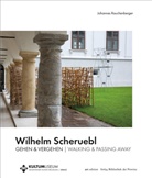 Johannes Rauchenberger, Johannes Rauchenberger - Wilhelm Scheruebl - GEHEN & VERGEHEN | WALKING & PASSING AWAY