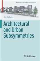Jin-Ho Park - Architectural and Urban Subsymmetries