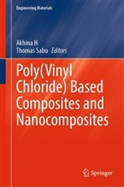 Akhina H, Akhina H, Akhina H., Sabu, Thomas Sabu - Poly(Vinyl Chloride) Based Composites and Nanocomposites