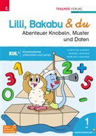 Ferdinand Auhser, Christina Konrad, Andrea Lindtner, Marlene Lindtner - Lilli, Bakabu & du - Abenteuer Knobeln, Muster und Daten 1