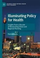 Patrick Harris - Illuminating Policy for Health