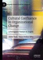 Vasco Freitas Silva, Alette Vonk - Cultural Confluence in Organizational Change