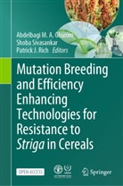 Abdelbagi M. A. Ghanim, Abdelbagi M.A. Ghanim, Patrick J Rich, Patrick J. Rich, Shoba Sivasankar - Mutation Breeding and Efficiency Enhancing Technologies for Resistance to Striga in Cereals