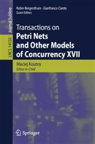 Robin Bergenthum, Gianfranco Ciardo, Maciej Koutny - Transactions on Petri Nets and Other Models of Concurrency XVII