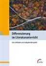 Martin Leubner, Anja Saupe - Differenzierung im Literaturunterricht