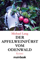 Michael Lang - Der Apfelweinfürst vom Odenwald