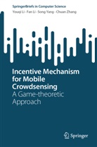 Fan Li, Youqi Li, Song Yang, Song et al Yang, Chuan Zhang - Incentive Mechanism for Mobile Crowdsensing