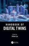 Zhihan Lv, Zhihan Lyu, Zhihan Lv, Zhihan Lyu - Handbook of Digital Twins