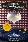 Katherine Bebo, Bebo Katherine - Hooray for Hollywood Cocktails!
