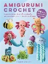 Laura Strutt, Strutt Laura - Amigurumi Crochet: 35 easy projects to make