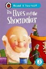 Ladybird - The Elves and the Shoemaker: Read It Yourself Level 3 Confident Reade