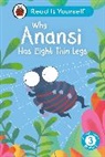 Ladybird - Why Anansi Has Eight Thin Legs: Read It Yourself Level 3 Confident