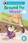 Ladybird - Ladybird Class Around the World: Read It Yourself Level 3 Confident