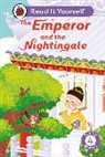 Ladybird - The Emperor and the Nightingale: Read It Yourself Level 4 Fluent Reade