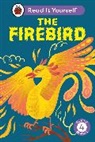 Ladybird - The Firebird: Read It Yourself - Level 4 Fluent Reader