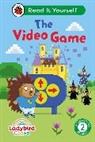 Ladybird - Ladybird Class The Video Game: Read It Yourself Level 2 Developing