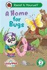 Ladybird - Ladybird Class A Home for Bugs: Read It Yourself Level 2 Developing