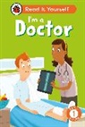 Ladybird - I'm a Doctor: Read It Yourself - Level 1 Early Reader