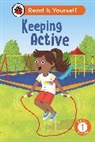 Ladybird - Keeping Active: Read It Yourself - Level 1 Early Reader