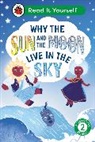 Ladybird - Why the Sun and Moon Live in the Sky: Read It Yourself Level 2
