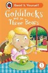 Ladybird - Goldilocks and the Three Bears: Read It Yourself Level 1 Early Reade