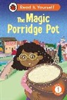 Ladybird - The Magic Porridge Pot: Read It Yourself - Level 1 Early Reader