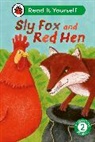 Ladybird - Sly Fox and Red Hen: Read It Yourself - Level 2 Developing Reader