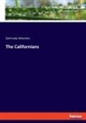Gertrude Atherton - The Californians