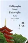 Kwan Sheung Vincent Poon, Kwan Sheung Vincent Poon - Calligraphy Meets Philosophy - Talk 2