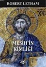 Robert Letham - Mesihin Kimligi