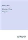 Honoré de Balzac - A Woman of Thirty