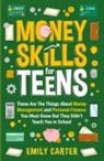 Emily Carter - Money Skills for Teens