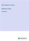 William Makepeace Thackeray - Catherine; A Story