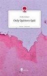 Ulrike Hübner - Only Quitters Quit. Life is a Story - story.one