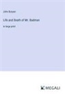 John Bunyan - Life and Death of Mr. Badman