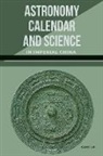 Kang Lu - Astronomy, Calendar, and Science in Imperial China