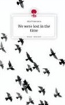Aila Priautama - We were lost in the time. Life is a Story - story.one
