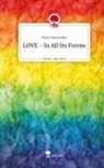 Flora Smetschka - LOVE - In All Its Forms. Life is a Story - story.one