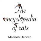 Madison Duncan - The Encyclopedia of Cats