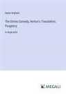 Dante Alighieri - The Divine Comedy, Norton's Translation, Purgatory