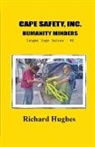 Richard Hughes - Cape Safety, Inc. Humanity Minders