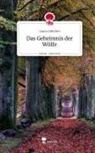 Laura Gehrlein - Das Geheimnis der Wölfe. Life is a Story - story.one