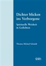 Thomas Michael Schmidt, Clavis Verlag Sylvia Noske, Clavis Verlag Sylvia Noske - Dichter blicken ins Verborgene