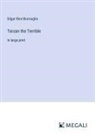 Edgar Rice Burroughs - Tarzan the Terrible