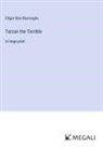 Edgar Rice Burroughs - Tarzan the Terrible